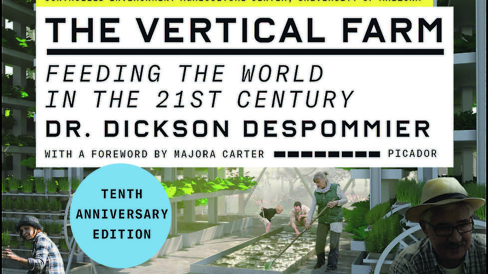 Dr. Dickson Despommier ‘The Vertical Farm: Feeding the World in the 21st Century’, Tenth anniversary edition, Thomas Dunne Books. Prijs: e-book bol.com € 9,99, amazon.nl € 10,04; paperback amazon.nl € 17,02.