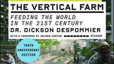 Dr. Dickson Despommier ‘The Vertical Farm: Feeding the World in the 21st Century’, Tenth anniversary edition, Thomas Dunne Books. Prijs: e-book bol.com € 9,99, amazon.nl € 10,04; paperback amazon.nl € 17,02.