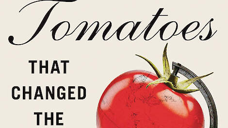 ‘Ten Tomatoes that Changed the World’ door William Alexander, Grand Central Publishing (2022), € 18,99 (hardcover), € 10,99 (e-book)