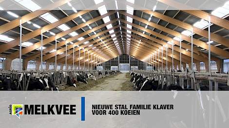Nieuwe stal familie Klaver voor 400 koeien - www.melkvee.nl
